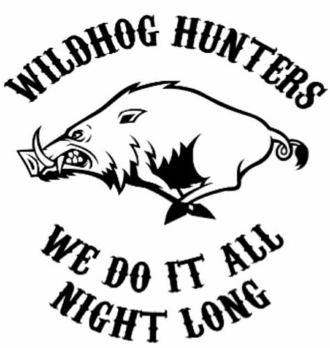 Wildhog Hunters We Do It All Night Long trademark