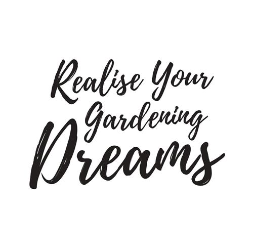 REALISE YOUR GARDENING DREAMS trademark