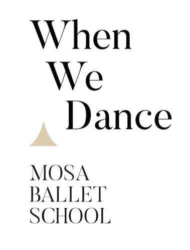 When We Dance MOSA BALLET SCHOOL trademark