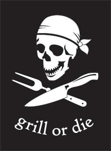 grill or die trademark