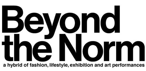 BEYOND THE NORM A HYBRID OF FASHION, LIFESTYLE, EXHIBITION AND ART PERFORMANCES trademark