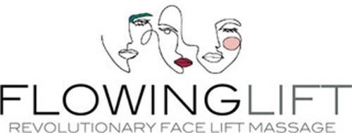 FLOWING LIFT REVOLUTIONARY FACE LIFT MASSAGE trademark