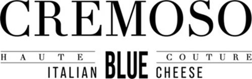 CREMOSO HAUTE COUTURE ITALIAN BLUE CHEESE trademark