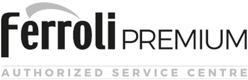 FERROLI PREMIUM AUTHORIZED SERVICE CENTRE trademark