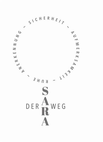 DER SARA WEG SICHERHEIT AUFMERKSAMKEIT RUHE ANERKENNUNG trademark