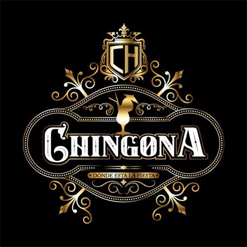 CH CHINGONA DONDE ESTA LA FIESTA trademark