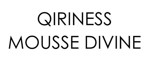 QIRINESS MOUSSE DIVINE trademark