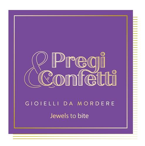 PREGI & CONFETTI - GIOIELLI DA MORDERE - Jewels to bite trademark