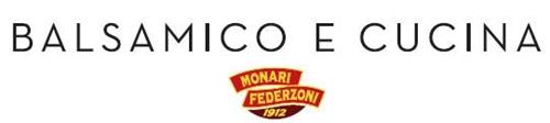 BALSAMICO E CUCINA MONARI FEDERZONI 1912 trademark