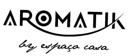 AROMATIK by espaço casa trademark