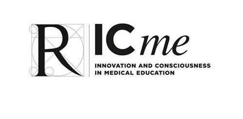 R IC me INNOVATION AND CONSCIOUSNESS IN MEDICAL EDUCATION trademark