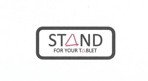 STAND FOR YOUR TABLET trademark