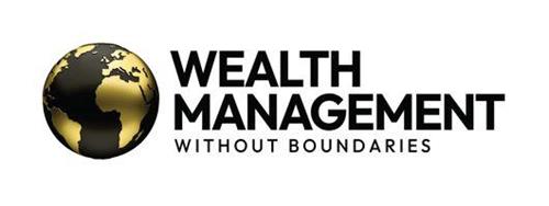 WEALTH MANAGEMENT WITHOUT BOUNDARIES trademark