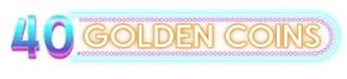 40 Golden Coins trademark