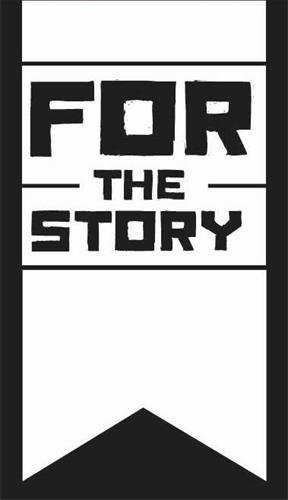 FOR THE STORY trademark