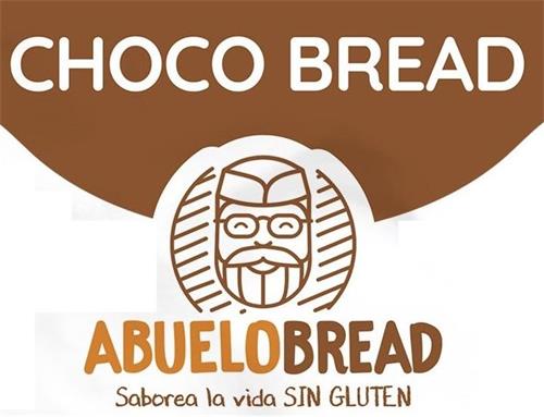 CHOCO BREAD ABUELOBREAD Saborea la vida SIN GLUTEN trademark