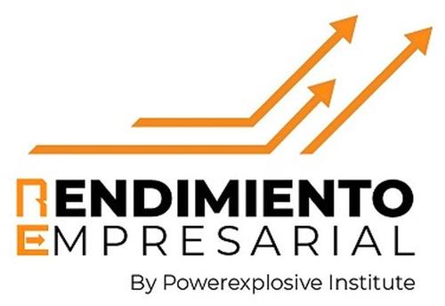 RENDIMIENTO EMPRESARIAL By Powerexplosive Institute trademark