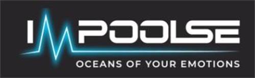 IMPOOLSE OCEANS OF YOUR EMOTIONS trademark