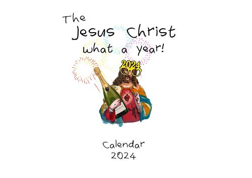 The Jesus Christ what a year! Calendar 2024 trademark