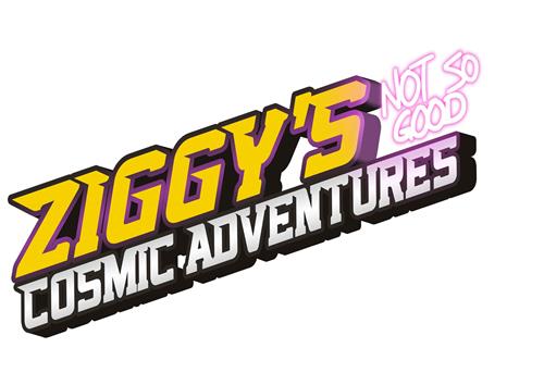 ZIGGY'S COSMIC ADVENTURES NOT SO GOOD trademark