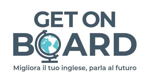 GET ON BOARD Migliora il tuo inglese, parla al futuro trademark