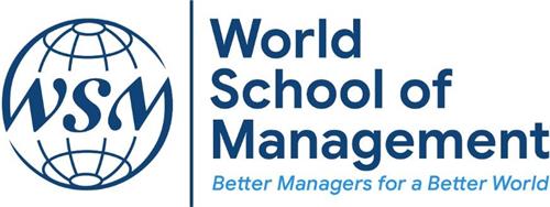 WSM WORLD SCHOOL OF MANAGEMENT Better Managers for a Better World trademark