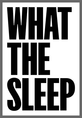 WHAT THE SLEEP trademark