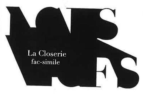 La Closerie fac-Simile  FS trademark