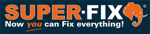 SUPER-FIX Now you can Fix everything ! trademark