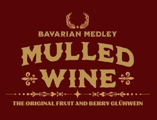 BAVARIAN MEDLEY MULLED WINE * THE ORIGINAL FRUIT AND BERRY GLÜHWEIN trademark