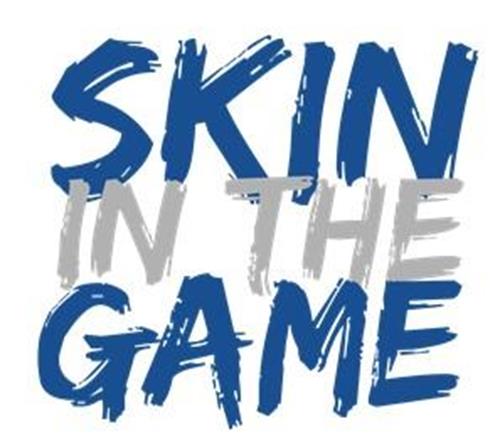 SKIN IN THE GAME trademark