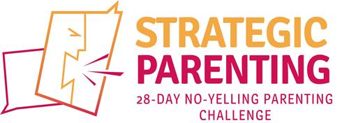 STRATEGIC PARENTING 28 - DAY NO - YELLING PARENTING CHALLENGE trademark